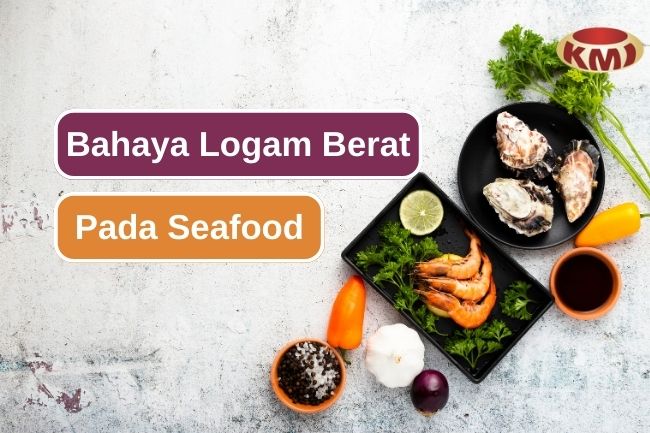 Risiko Kesehatan Kontaminasi Logam Berat dalam Seafood